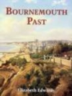 Bournemouth Past - Book