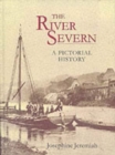 River Severn : A Pictorial History - Book