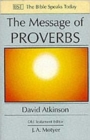The Message of Proverbs : Wisdom For Life - Book