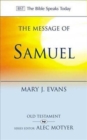 The Message of 1 & 2 Samuel : Personalities, Potential, Politics And Power - Book