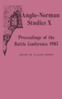 Anglo-Norman Studies X : Proceedings of the Battle Conference 1987 - Book