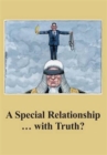 A Special Relationship ... with Truth? - Book