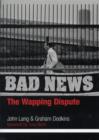 Bad News : The Wapping Dispute - Book