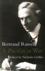 A Pacifist at War : Letters and Writings 1914-1918 - Book