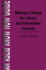 Making a Charge for Library and Information Services - Book