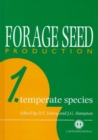 Forage Seed Production, Volume 1 : Temperate Species - Book