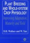 Plant Breeding and Whole-System Crop Physiology : Improving Adaptation, Maturity and Yield - Book