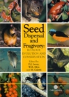 Seed Dispersal and Frugivory : Ecology, Evolution and Conservation - Book