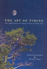 The Art Of Timing : The Application of Lunar Cycles in Daily Life - Book