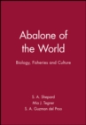 Abalone of the World : Biology, Fisheries and Culture - Book