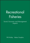 Recreational Fisheries : Social, Economic and Management Aspects - Book