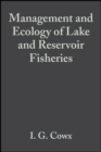 Management and Ecology of Lake and Reservoir Fisheries - Book