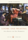 Looms and Weaving - Book