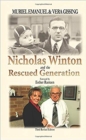 Nicholas Winton and the Rescued Generation : Save One Life, Save the World - Book