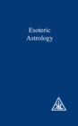 Esoteric Astrology - eBook