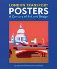 London Transport Posters : A Century of Art and Design - Book