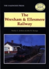 The Wrexham and Ellesmere Railway - Book