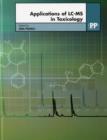 Applications of LC-MS in Toxicology - Book