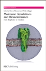 Molecular Simulations and Biomembranes : From Biophysics to Function - Book