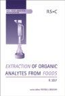 Extraction of Organic Analytes from Foods : A Manual of Methods - Book