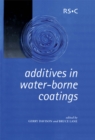 Additives in Water-Borne Coatings - Book