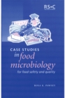 Case Studies in Food Microbiology for Food Safety and Quality - Book