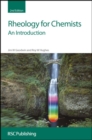 Rheology for Chemists : An Introduction - Book