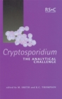 Cryptosporidium : The Analytical Challenge - Book
