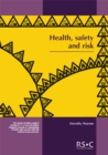 Health, Safety and Risk : Looking after each other at school and in the world of work - Book