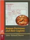 Roman Legions and Their Fortresses - Book