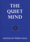 Quiet Mind : Sayings of White Eagle - Book