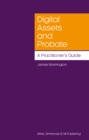 Digital Assets and Probate: A Practitioner’s Guide - Book