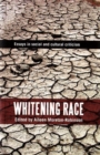 Whitening Race : Essays in social and cultural criticism - Book