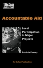 Accountable Aid : Local Participation in Major Projects - Book