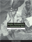 Gender, Development, and Humanitarian Work - Book