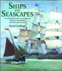 Ships and Seascapes : Introduction to Maritime Prints, Drawings and Watercolours - Book