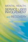 Mental Health, Service User Involvement and Recovery - eBook