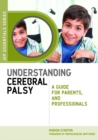 Understanding Cerebral Palsy : A Guide for Parents and Professionals - eBook