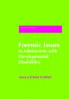 Forensic Issues in Adolescents with Developmental Disabilities - eBook