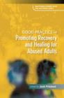 Good Practice in Promoting Recovery and Healing for Abused Adults - eBook