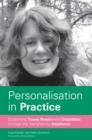 Personalisation in Practice : Supporting Young People with Disabilities through the Transition to Adulthood - eBook