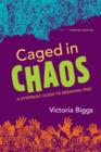 Caged in Chaos : A Dyspraxic Guide to Breaking Free Updated Edition - eBook