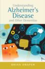 Understanding Alzheimer's Disease and Other Dementias - eBook