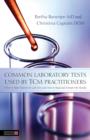 Common Laboratory Tests Used by TCM Practitioners : When to Refer Patients for Lab Tests and How to Read and Interpret the Results - eBook