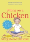 Sitting on a Chicken : The Best (Ever) 52 Yoga Games to Teach in Schools - eBook