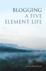 Blogging a Five Element Life - eBook