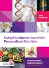 Using Nutrigenomics within Personalized Nutrition - eBook