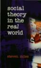 Social Theory in the Real World - eBook