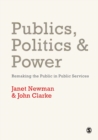 Publics, Politics and Power : Remaking the Public in Public Services - eBook