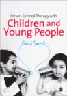 Person-Centred Therapy with Children and Young People - Book
